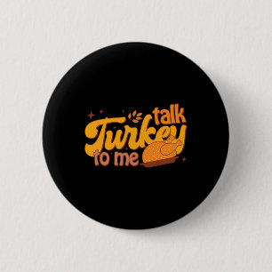 Retro Funny Fall Autumn Thanksgiving Cute Talk Tur 6 Cm Round Badge