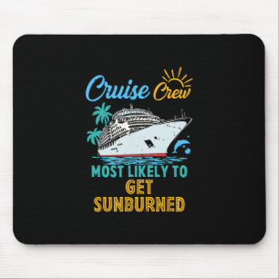 Retro Funny Family Cruise Crew Most Likely To Get  Mouse Pad