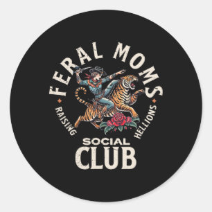 Retro Funny Feral Moms Social Club Sarcastic Sayin Classic Round Sticker