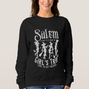 Retro Funny Girls Trip to Salem Time To Get Wicked Sweatshirt