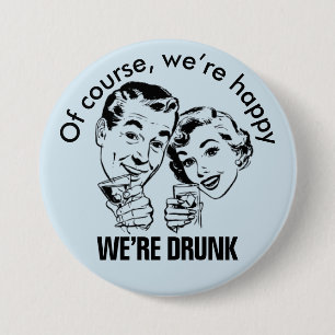 Retro Funny Happy Drunk Button