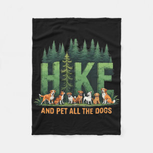 Retro Funny Hike And Pet All The Dogs Hiking Dog L Fleece Blanket