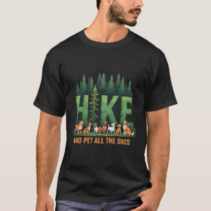 Retro Funny Hike And Pet All The Dogs Hiking Dog L T-Shirt