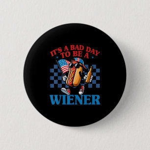 Retro Funny Its A Bad Day To Be A Wiener Hot Dog 4 6 Cm Round Badge