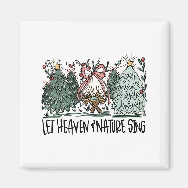 Retro Funny Let Heaven And Nature Sing Nes Tree Ch Magnet (Front)