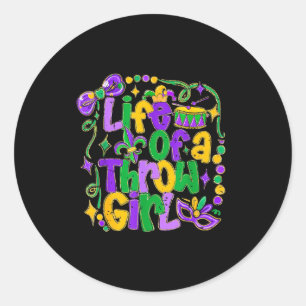 Retro Funny Mardi Gras Life Of A Bead Throw Girl F Classic Round Sticker