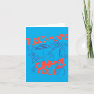 Retro Funny Mum Life Beach Vacation Tired Moms Card