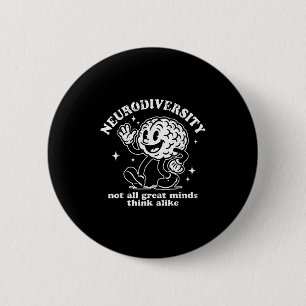 Retro Funny Neurodiversity Not All Great Mind Thin 6 Cm Round Badge