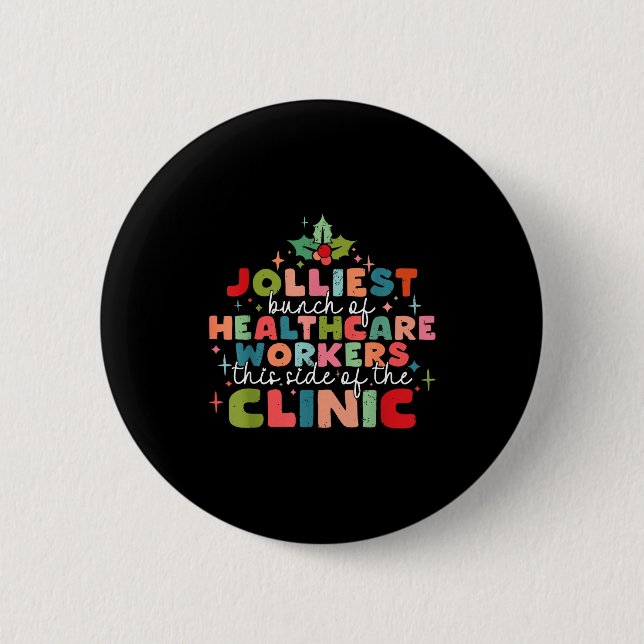 Retro Funny Nurse Jolliest Bunch Of Healthcare Wor 6 Cm Round Badge (Front)
