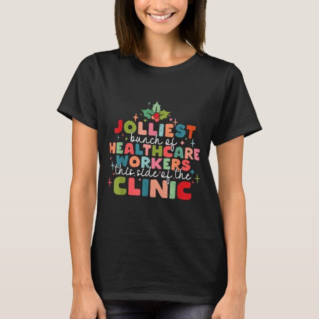 Retro Funny Nurse Jolliest Bunch Of Healthcare Wor T-Shirt (Front)