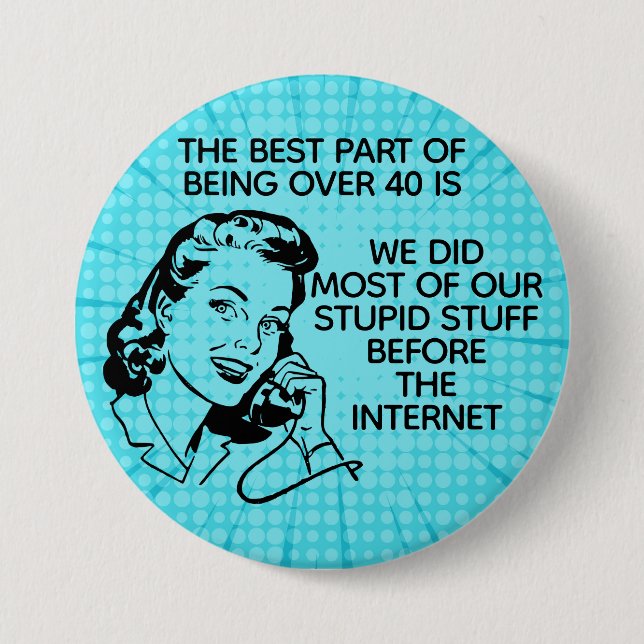 Retro Funny Over 40 7.5 Cm Round Badge (Front)
