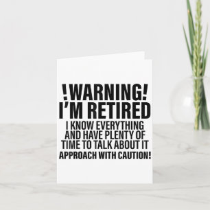 Retro Funny Retirement Retiree Warning Im Retired Card
