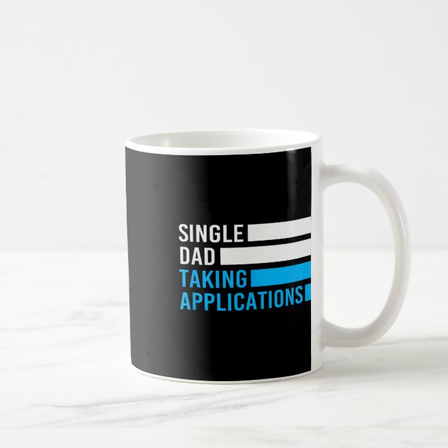Retro Funny Single Dad Taking Applications  Coffee Mug (Right)