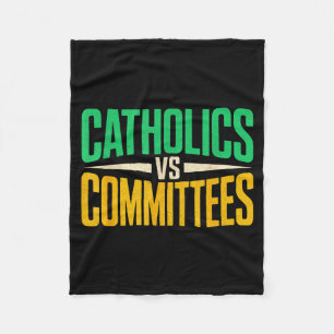 Retro Funny Trendy Sarcastic Saying Catholics Vs C Fleece Blanket
