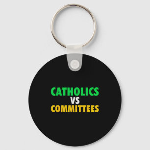 Retro Funny Trendy Sarcastic Saying Catholics Vs C Key Ring