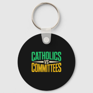 Retro Funny Trendy Sarcastic Saying Catholics Vs C Key Ring