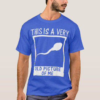 Retro Funnyhis is A Very Old Picture of Me Gag Adu T-Shirt
