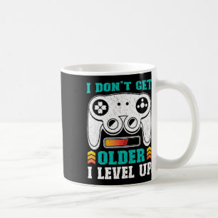 Retro Gamer Don't Get Older I Level Up Gamer B-day Coffee Mug
