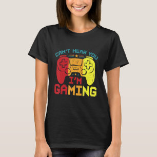 Retro Gamer Headset Sorry Can't Hear You I'm Gamin T-Shirt