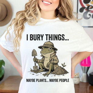 Retro Garden Lover I Bury Things Maybe Plants Mayb T-Shirt