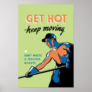 Retro Get Hot Keep Moving Poster