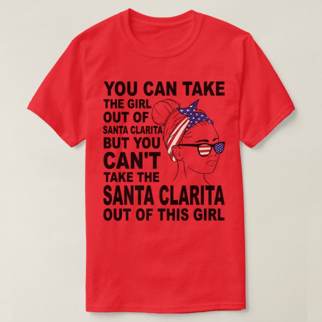 Retro Girl From Santa Clarita  Proud Santa Clarita T-Shirt (Design Front)