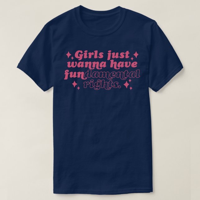 Retro Girls Just Wanna Have Fundamental Rights Vin T-Shirt (Design Front)
