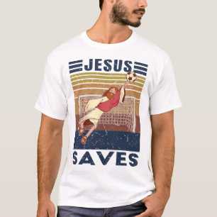 Retro Goalkeeper Jesus Saves Soccer Goal T-Shirt