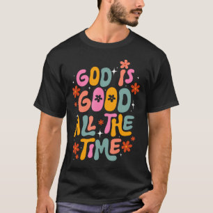 Retro God Is Good All The Time T-Shirt