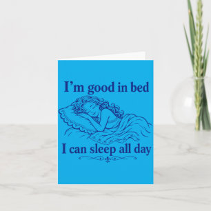 Retro Good In Bed Can Sleep Day Funny Sleep Card
