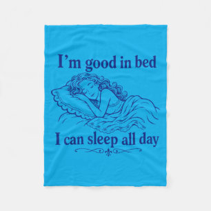 Retro Good In Bed Can Sleep Day Funny Sleep Fleece Blanket