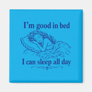 Retro Good In Bed Can Sleep Day Funny Sleep Magnet