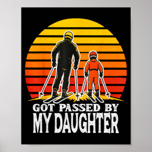 Retro Got Ped By My Daughter Funny Skiing Design Poster