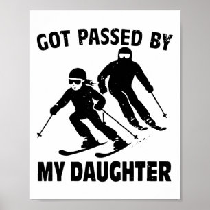 Retro Got Ped By My Daughter Skiing Funny Family S Poster