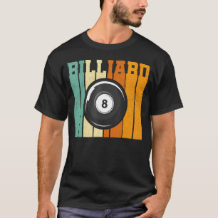 Retro Graphic Pool Billard Snooker Billard Cue 8 B T-Shirt
