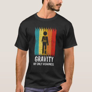 Retro Gravity My Weakness Broken Leg Arm Sling Aft T-Shirt