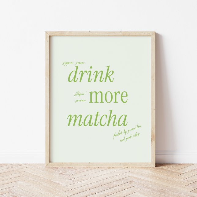 Retro Green Typography 'Drink More Matcha'  Poster (Creator Uploaded)
