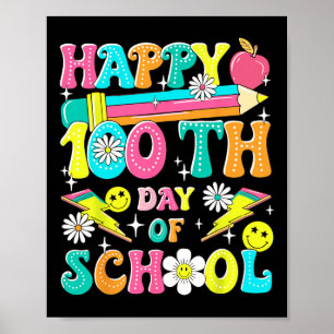 Retro Groovy 100th Day Of School Teachers Kid Happ Poster