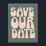Retro Groovy 70s Pink and Green Save The Date  Postcard<br><div class="desc">Retro Groovy 70s Light Pink and Green Save the Date Postcard</div>