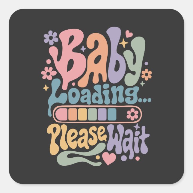Retro Groovy Baby Loading Please Wait Maternity Square Sticker (Front)