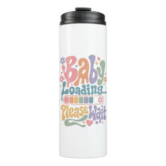 Retro Groovy Baby Loading Please Wait Maternity Thermal Tumbler