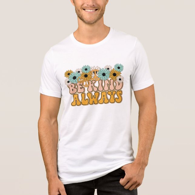 Retro Groovy Be Kind Always Tri-Blend Shirt (Front)