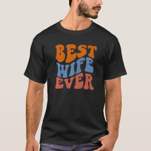 Retro Groovy Best Wife Ever Wavy Hippie Boho 70s V T-Shirt