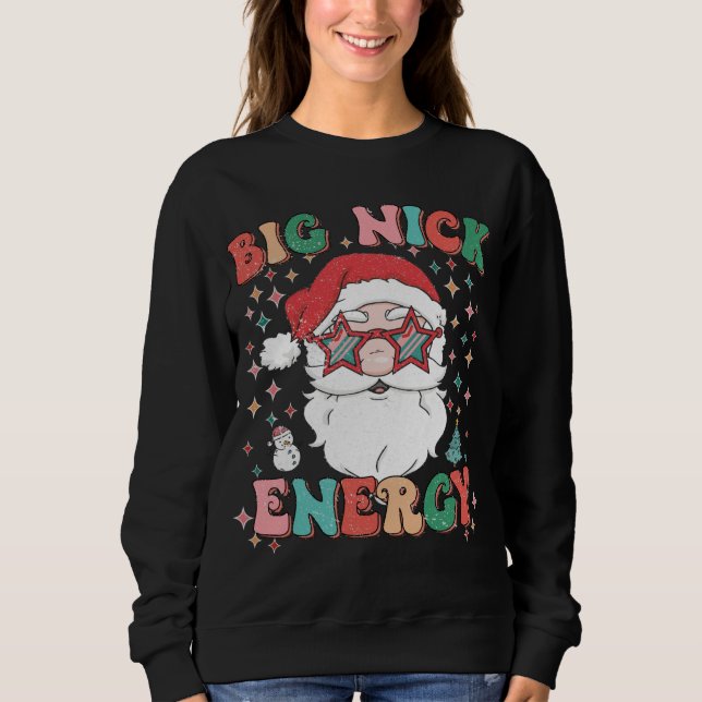 Retro Groovy Big Nick Energy Funny Christmas Santa Sweatshirt (Front)