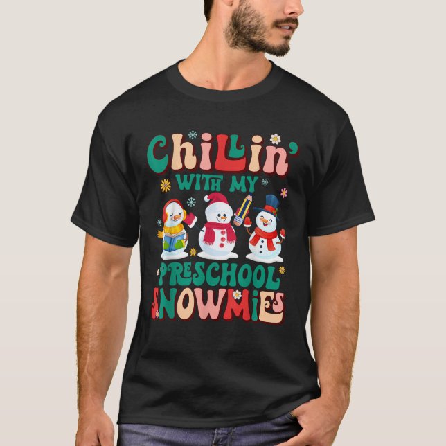 Retro Groovy Chillin with My Preschool Snowmies Xm T-Shirt (Front)
