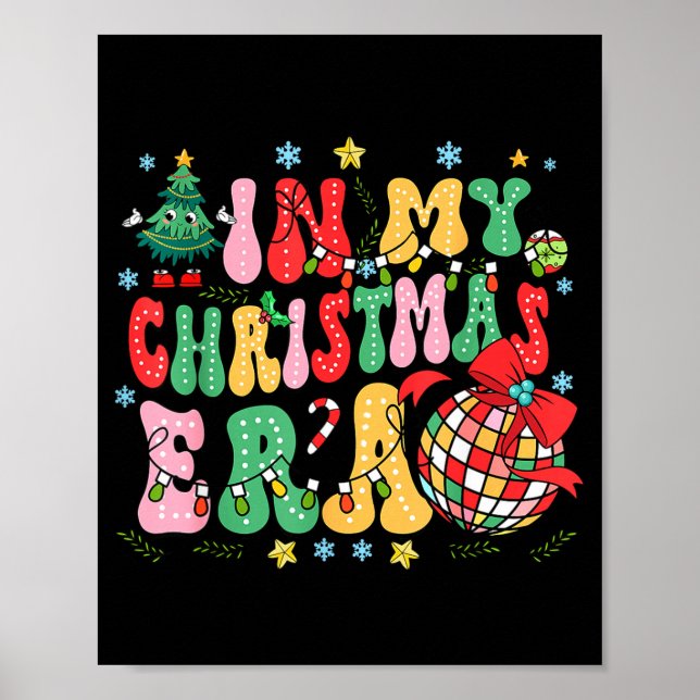 Retro Groovy Christmas In My Christmas Era Xmas  Poster (Front)