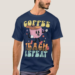 Retro Groovy Coffee Teach Repeat Coffee Lover Back T-Shirt