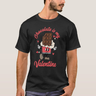 Retro Groovy Cute Chocolate Is My Valentine Couple T-Shirt