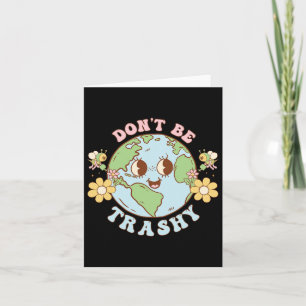 Retro Groovy Earth Day Don't Be Trashy Funny Recyc Card
