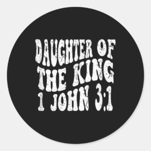 Retro Groovy Faith 1 John 3 1 Daughter Of The King Classic Round Sticker